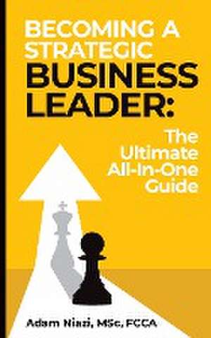 Becoming A Strategic Business Leader de Adam Niazi