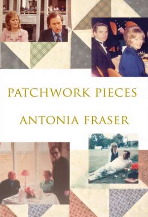 PATCHWORK PIECES de Antonia Fraser