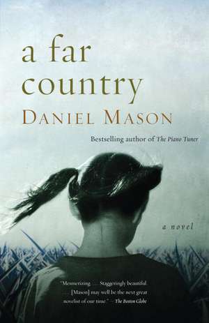 A Far Country de Daniel Mason