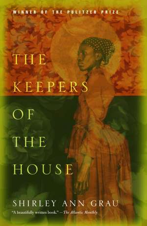 The Keepers of the House de Shirley Ann Grau