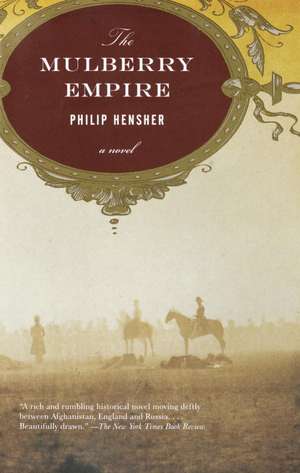 The Mulberry Empire de Philip Hensher