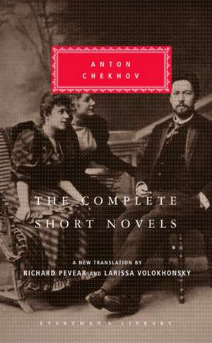 The Complete Short Novels de Anton Pavlovich Chekhov