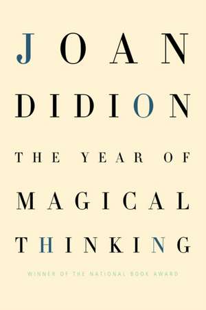 The Year of Magical Thinking de Joan Didion