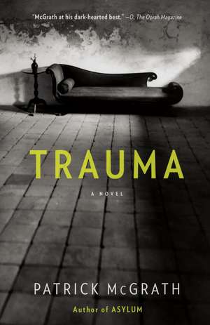 Trauma de Patrick McGrath