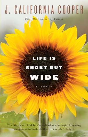 Life Is Short But Wide de J. California Cooper