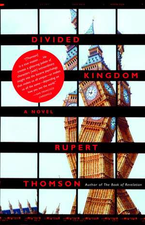 Divided Kingdom de Rupert Thomson