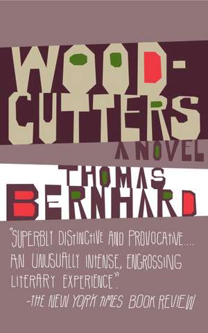 Woodcutters de Thomas Bernhard