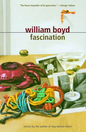 Fascination: Stories de William Boyd