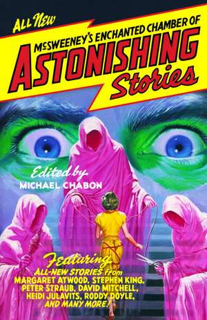 McSweeney's Enchanted Chamber of Astonishing Stories de Michael Chabon