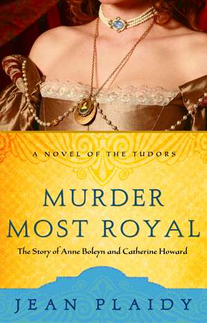 Murder Most Royal de Jean Plaidy