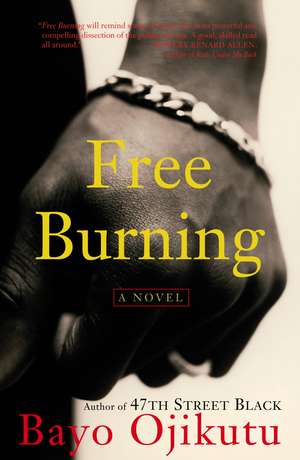 Free Burning de Bayo Ojikutu