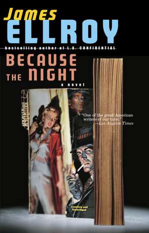 Because the Night de James Ellroy