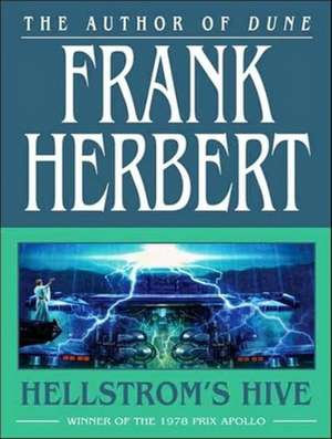 Hellstrom's Hive de Frank Herbert