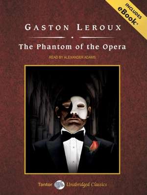 The Phantom of the Opera de Gaston Leroux