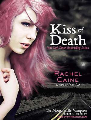 Kiss of Death de Rachel Caine