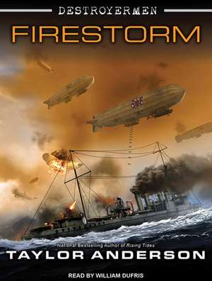 Destroyermen: Firestorm de William Dufris