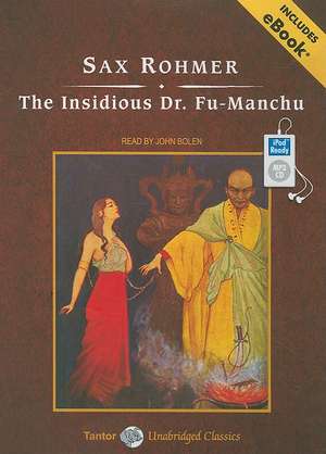 The Insidious Dr. Fu-Manchu de Sax Rohmer