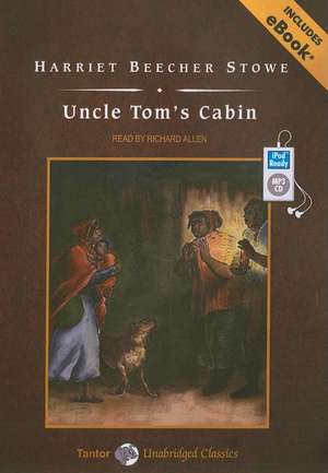 Uncle Tom's Cabin de Harriet Beecher Stowe