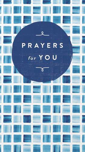 Prayers for You de Thomas Nelson