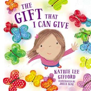 The Gift That I Can Give de Kathie Lee Gifford