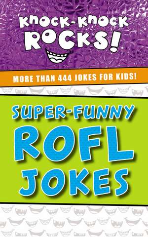 Super-Funny ROFL Jokes: More Than 444 Jokes for Kids de Thomas Nelson