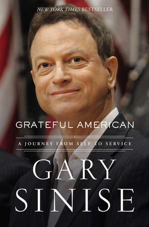 Grateful American: A Journey from Self to Service de Gary Sinise