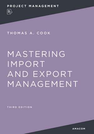 Mastering Import and Export Management de Thomas Cook