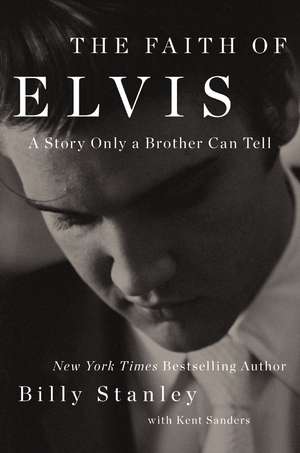 The Faith of Elvis de Billy Stanley