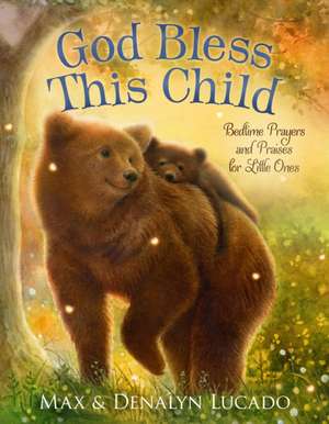 God Bless This Child de Max Lucado