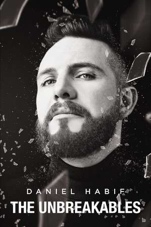 The Unbreakables de Daniel Habif