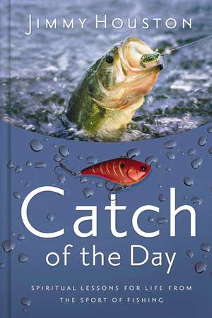 Catch of the Day de Jimmy Houston