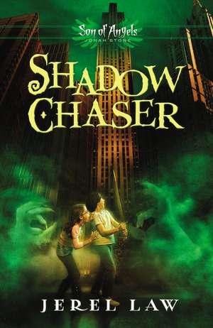 The Shadow Chaser de Jerel Law