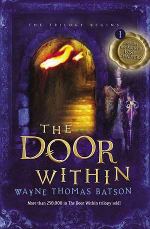 The Door Within: The Door Within Trilogy - Book One de Wayne Thomas Batson