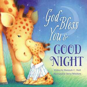 God Bless You and Good Night de Hannah Hall