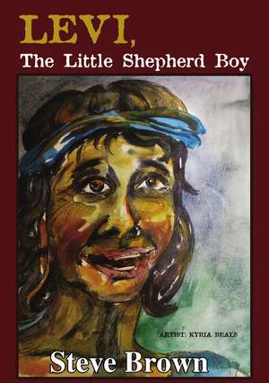 Levi The Little Shepherd Boy de Steve Brown