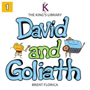 David and Goliath: The King's Library de Brent Florica