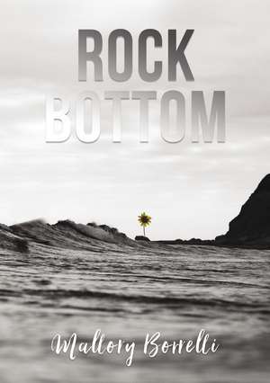 Rock Bottom de Mallory Borrelli