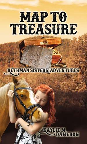 Map to Treasure: Rethman Sisters' Adventures de Kaylie M. Dameron