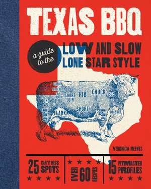 Texas BBQ Bible: Low and Slow – Lone Star State Style de Veronica Meewes