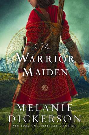 The Warrior Maiden de Melanie Dickerson