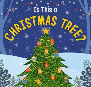 Is This a Christmas Tree?: A Holiday Touch-and-Feel Book de Amanda Sobotka