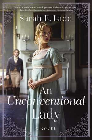 An Unconventional Lady de Sarah E. Ladd