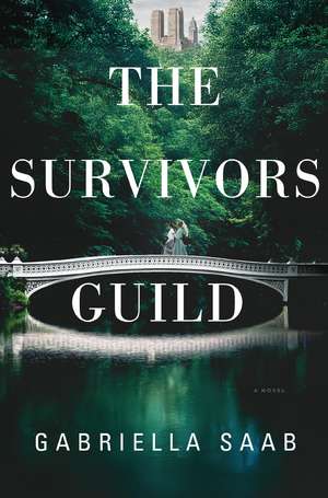 The Survivors Guild: A Novel de Gabriella Saab