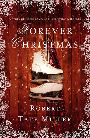 Forever Christmas de Robert Tate Miller