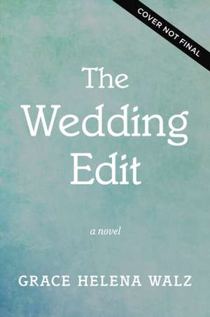 The Wedding Edit de Grace Helena Walz