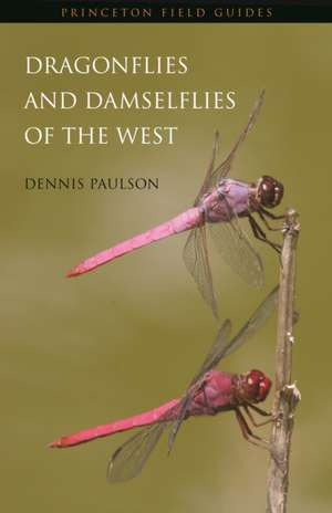 Dragonflies and Damselflies of the West de Dennis Paulson