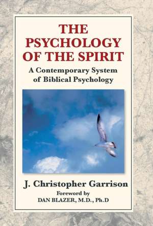 The Psychology of the Spirit de J. Christopher Garrison