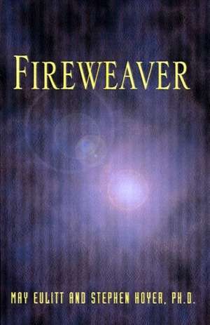 Fireweaver de May Eulitt