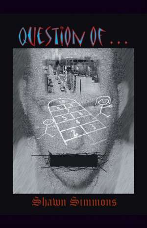 Question of ... de Shawn Simmons