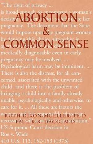 Abortion & Common Sense de Ruth Dixon-Mueller